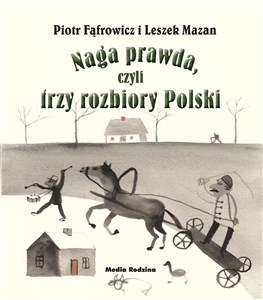 Obrazek Naga prawda, czyli trzy rozbiory Polski