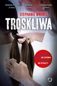 Książka : Troskliwa - Stephanie Wrobel