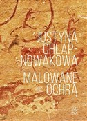 Malowane o... - Justyna Chłap -Nowakowa -  Książka z wysyłką do Niemiec 