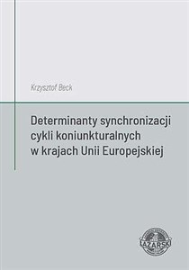 Obrazek Determinanty synchronizacji cykli koniunkturalnych