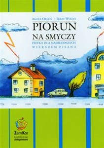 Bild von Piorun na smyczy Fizyka dla najmłodszych wierszem pisana