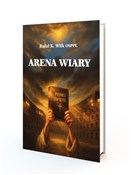 Arena wiar... - Rafał Wilk OSPPE o. -  Polnische Buchandlung 
