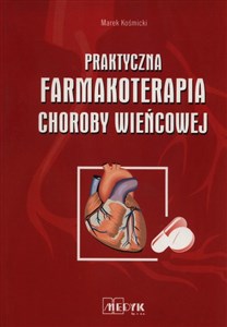 Obrazek Praktyczna farmakoterapia choroby wieńcowej