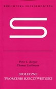 Społeczne ... - Peter L. Berger, Thomas Luckmann -  Polnische Buchandlung 