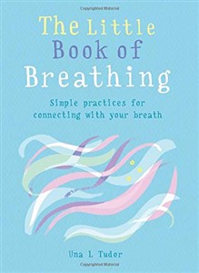 Bild von The Little Book of Breathing: Simple practices for connecting with your breath