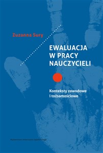 Bild von Ewaluacja w pracy nauczycieli Konteksty zawodowe i tożsamościowe