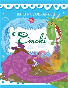 Obrazek Bajki na dobranoc. Smoki