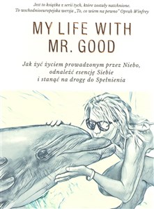 Obrazek Moje życie z Mr Good