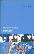 Książka : Koncert - Muharem Bazdulj