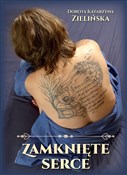 Zamknięte ... - Dorota Katarzyna Zielińska -  fremdsprachige bücher polnisch 