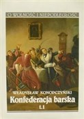 Konfederac... - Władysław Konopczyński -  Książka z wysyłką do Niemiec 