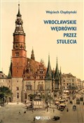 Wrocławski... - Wojciech Chądzyński -  fremdsprachige bücher polnisch 