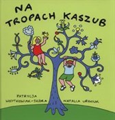 Polnische buch : Na tropach... - Patrycja Wojtkowiek-Skóra, Natalia Uryniuk