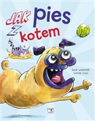 Jak pies z... - Dave Whamond, Jennifer Stokes -  Książka z wysyłką do Niemiec 