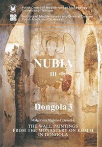 Bild von The wall paintings from the Monastery on Kom H in Dongola, Nubia III, Dongola III, PAM Monographs 3