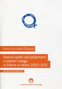 Obrazek Rozwój opieki nad pacjentami udarem mózgu w Polsce w latach 2003-2012