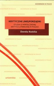 Bild von Krytyczne (nie)porządki Studia o współczesnej krytyce literackiej w Polsce