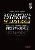 O co zapyt... - Robert Steven Kaplan -  Polnische Buchandlung 