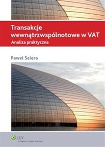 Obrazek Transakcje wewnątrzwspólnotowe w VAT Analiza praktyczna