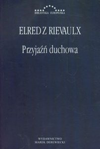 Obrazek Przyjaźń duchowa Elred z Rievaulx