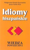 Polnische buch : Idiomy his... - Małgorzata Koszla-Szymańska, Jesus Pulido Ruiz