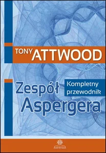 Obrazek Zespół Aspergera Kompletny przewodnik