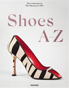 Bild von Shoes A-Z. The Collection of The Museum at FIT
