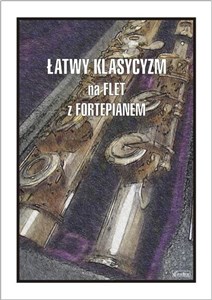 Bild von Łatwy Klasycyzm na flet z fortepianem