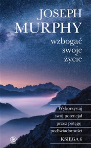 Obrazek Wzbogać swoje życie Wykorzystaj swój potencjał przez potęgę podświadomości