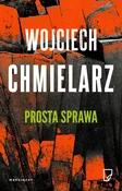 Książka : Prosta spr... - Wojciech Chmielarz