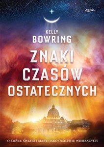 Obrazek Znaki czasów ostatecznych O końcu świata i Maryi jako ocaleniu wierzących