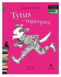 Obrazek Czytam sobie Tytus superpies Poziom 2