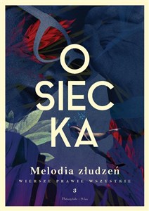 Obrazek Wiersze prawie wszystkie T.3 Melodia złudzeń DL