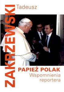 Obrazek Papież Polak Wspomnienia reportera