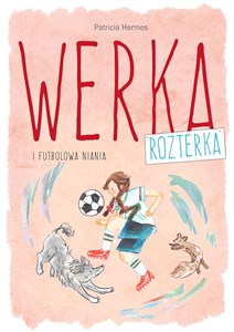 Bild von Werka Rozterka i futbolowa niania