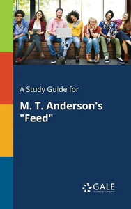 Bild von GALE, C: STUDY GUIDE FOR M. T. ANDERSON'S "FEED"
