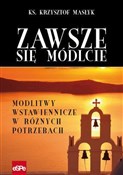 Zawsze się... - ks. Krzysztof Masłyk -  polnische Bücher