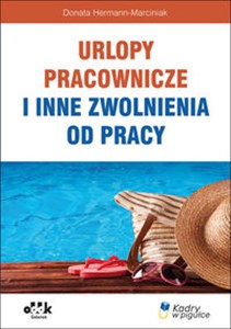 Bild von Urlopy pracownicze i inne zwolnienia od pracy