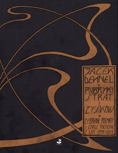 Bild von Rubryki strat i zysków Zebrane poematy i cykle poetyckie z lat 1999-2010