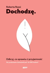 Obrazek Dochodzę Odkryj, co sprawia ci przyjemność