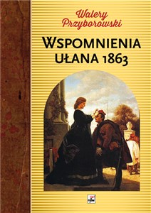 Bild von Wspomnienia ułana z 1863 roku