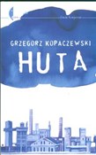 Huta - Grzegorz Kopaczewski - Ksiegarnia w niemczech