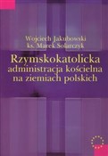 Polnische buch : Rzymskokat... - Wojciech Jakubowski, Marek Solarczyk