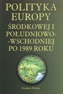 Obrazek Polityka Europy Środkowej i Południowo-Wschodniej po 1989 roku