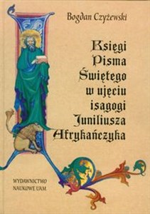 Obrazek Księgi pisma świętego w ujęciu isagogi Juniliusza Afrykańczyka