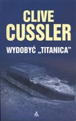 Książka : Wydobyć Ti... - Clive Cussler