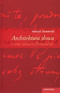 Obrazek Architektura słowa i inne szkice o Norwidzie
