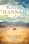 Polska książka : True Colou... - Kristin Hannah