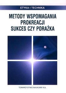 Obrazek Metody wspomagania prokreacji. Sukces czy porażka