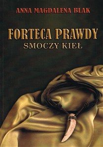 Obrazek Forteca prawdy. Smoczy kieł